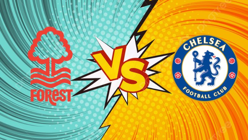Soi kèo Nottingham vs Chelsea